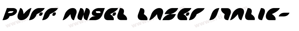 Puff Angel Laser Italic字体转换